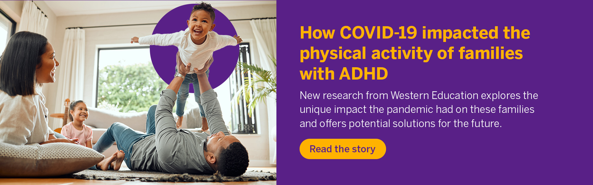 Reduced physical activity, worsening mental health and a negative feedback loop that formed as a result make up some of the unique impacts felt by families raising children with attention deficit hyperactivity disorder (ADHD) during the COVID-19 pandemic.